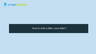 How to write a killer cover letter?