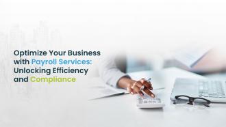 Optimize Your Business with Payroll Services: Unlocking Efficiency and Compliance