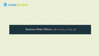 Business Affairs Officers موظف الشئؤن التجارية
