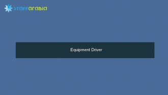 Equipment Driver