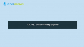 QA / QC Senior Welding Engineer