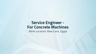 Service Engineer “ For Concrete Machines”