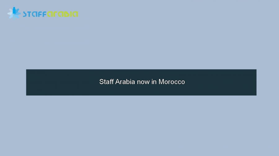 Staff Arabia now in Morocco