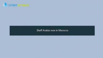 Staff Arabia now in Morocco 